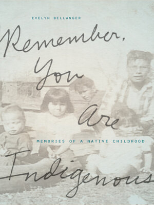cover image of Remember, You Are Indigenous